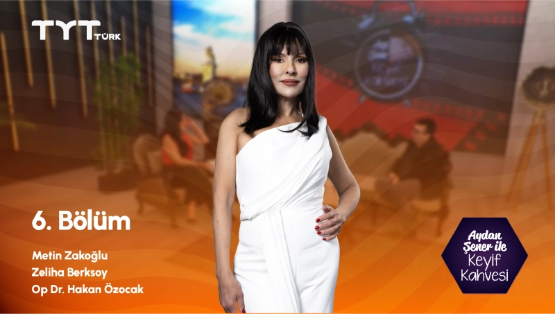Aydan Şener ile Keyif Kahvesi 6. Bölüm