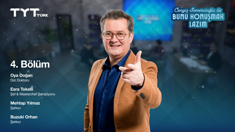 Bunu Konuşmak Lazım 4. Bölüm