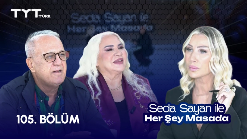Seda Sayan İle Her Şey Masada 105. Bölüm