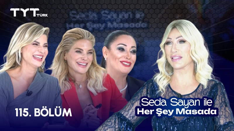 Seda Sayan İle Her Şey Masada 115. Bölüm