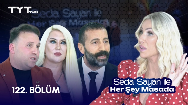 Seda Sayan İle Her Şey Masada 122. Bölüm