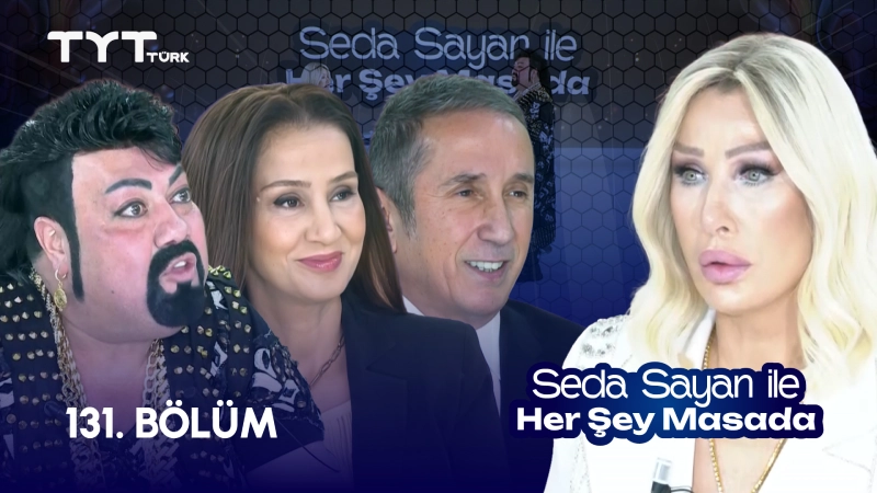 Seda Sayan İle Her Şey Masada 131. Bölüm