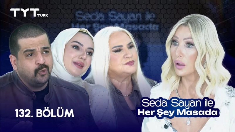 Seda Sayan İle Her Şey Masada 132. Bölüm