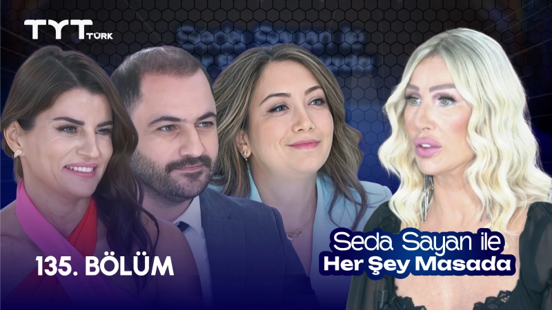 Seda Sayan İle Her Şey Masada 135. Bölüm