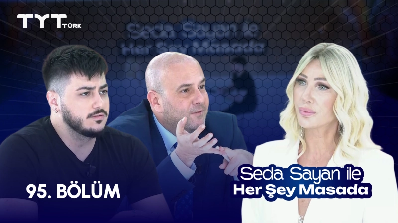 Seda Sayan İle Her Şey Masada 95. Bölüm