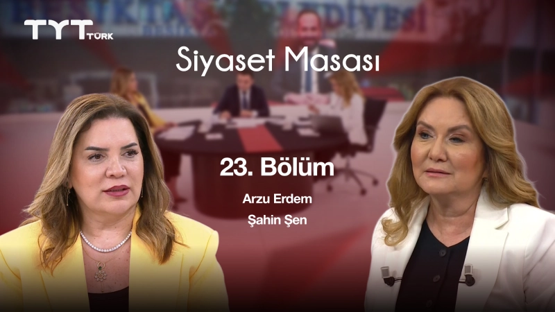 Siyaset Masası 23. Bölüm